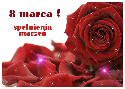 8 marca spełnienia marzeń